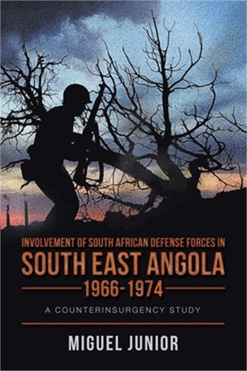 Involvement of South African Defense Forces in South East Angola 1966-1974: A Co
