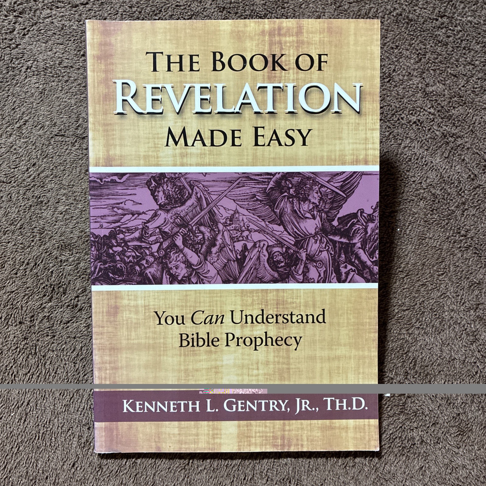 The Book of Revelation Made Easy: You Can Understand Bible Prophecy