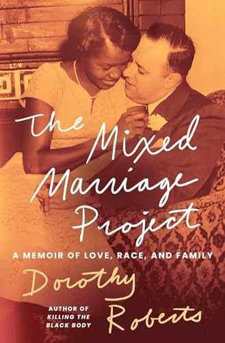 The Mixed Marriage Project: A Memoir – Hardcover, by Roberts Dorothy – Very Good