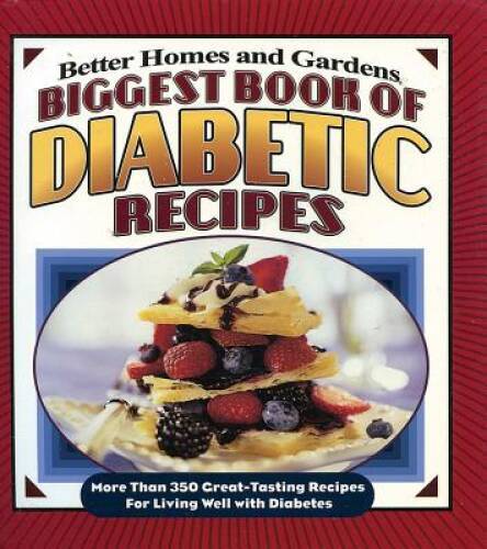 Biggest Book of Diabetic Recipes: More than 350 Great-Tasting Recipes for – GOOD
