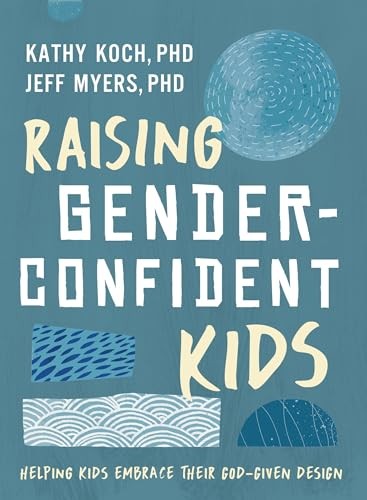 Raising Gender-Confident Kids: – VERY GOOD