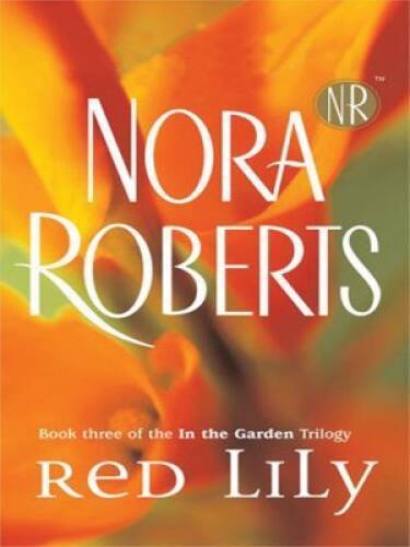RED LILY : Book 3 of the In the Garden Trilogy – Hardcover – GOOD
