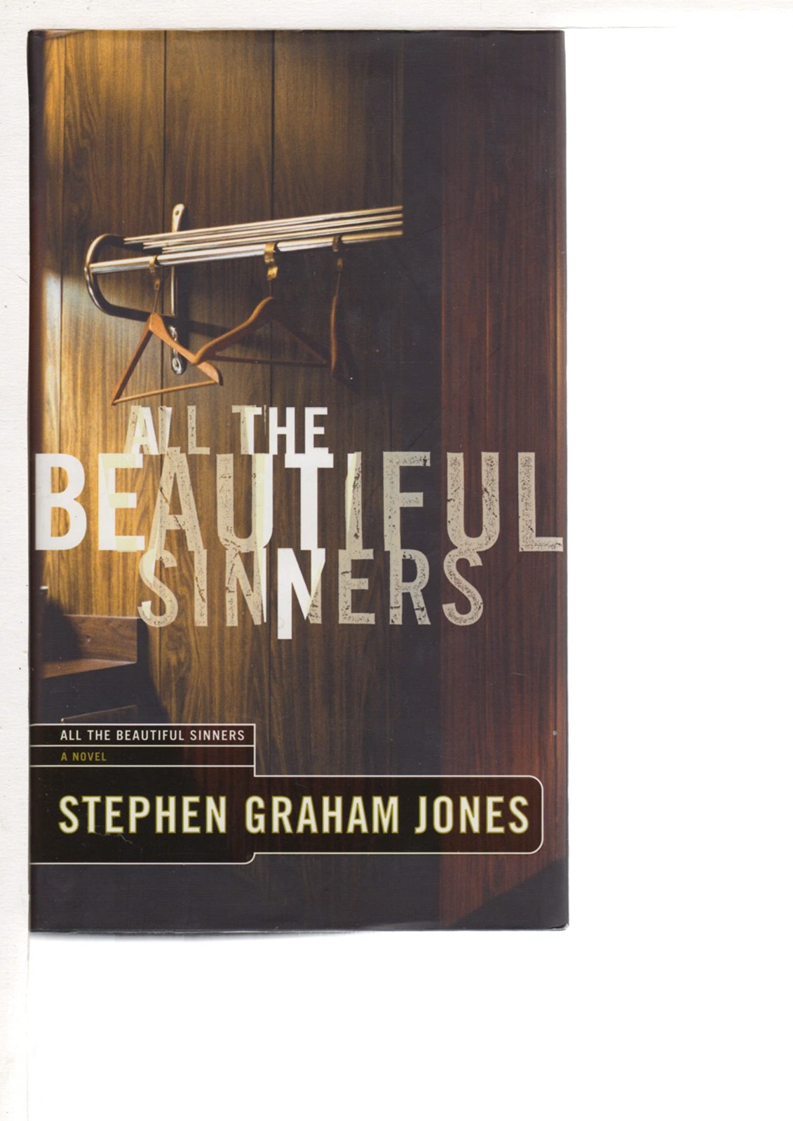 All the Beautiful Sinners – hardcover Jones, Stephen Graham