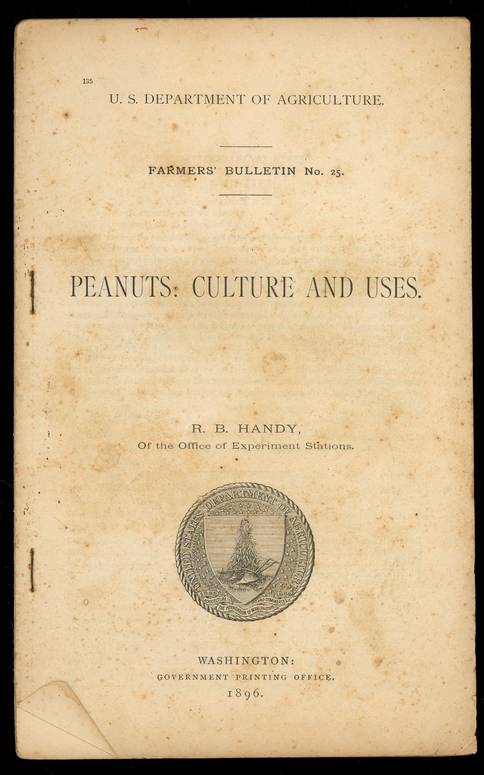 Peanuts: Culture and Uses. R.B. Handy. USDA Farmers’ Bulletin No. 25 (1896).