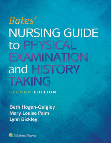 Bates’ Nursing Guide to Physical Examination and History Taking – GOOD