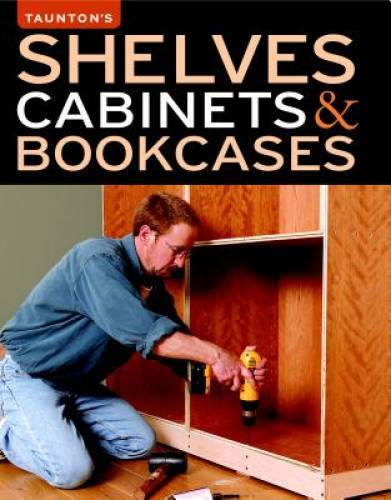 Shelves, Cabinets & Bookcases – Paperback – VERY GOOD
