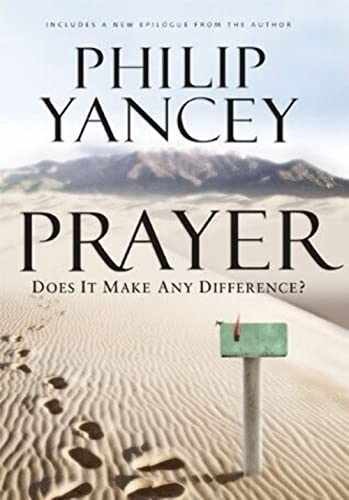 Prayer: Does It Make Any Difference? – Hardcover, by Yancey Philip – Very Good b