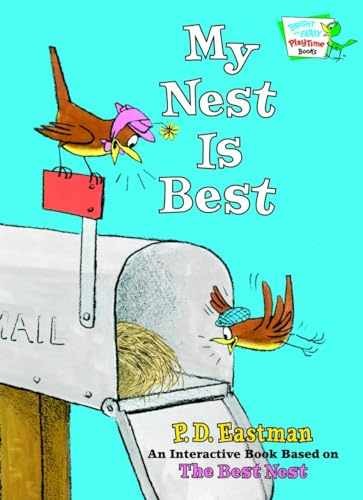 My Nest Is Best (Bright & Early – Novelty Book, by Eastman P.D. – Very Good