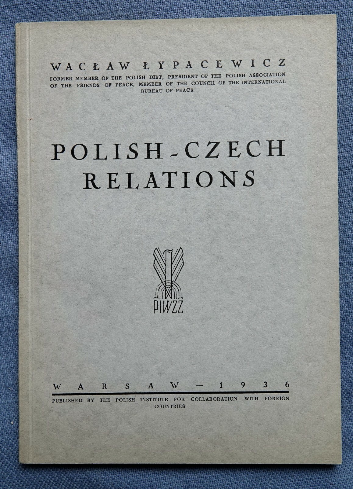 POLISH -CZECH RELATIONS BY WACLAW LYPACEWICZ 1936 SOFTBOUND