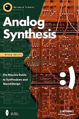ANALOG SYNTHESIS: THE NEWBIE GUIDE TO SYNTHESIZERS AND By Omnibus Press Mint