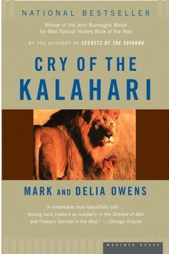 Cry of the Kalahari by Owens, Mark; Owens, Delia