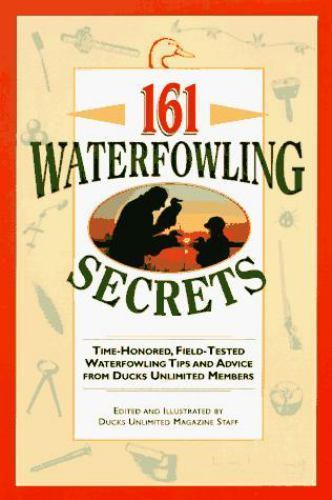161 Waterfowling Secrets by Ducks Unlimited Inc., Acceptable Book