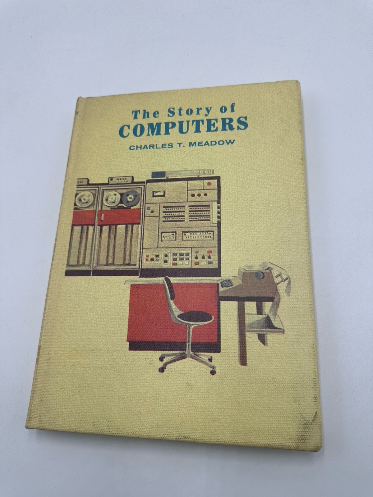 The Story Of Computers By Charles T. Meadow – Hardback Library 1970