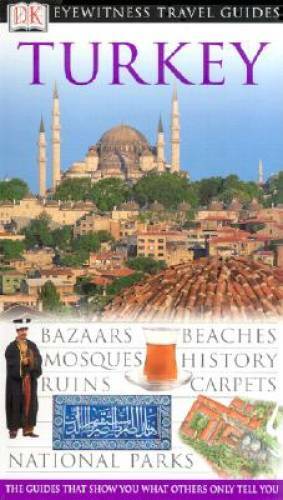 Turkey (Eyewitness Travel Guides) – Flexibound By Swan, Suzanne – GOOD