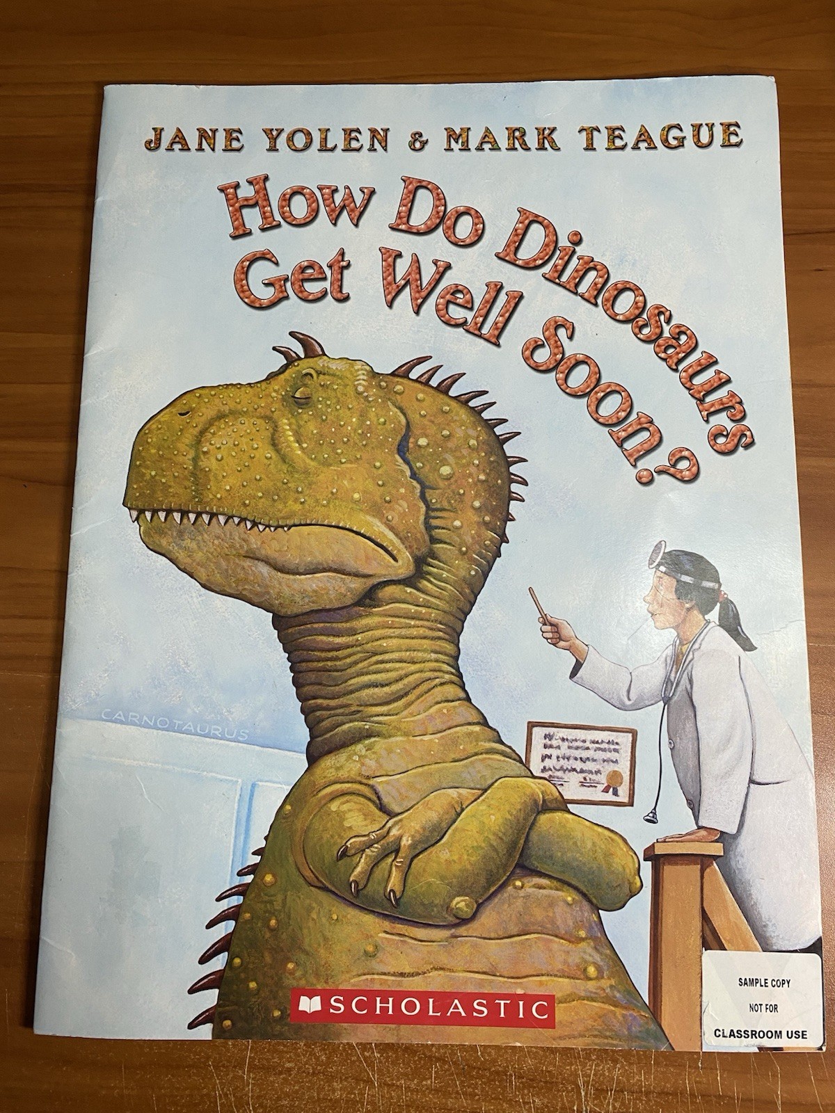 How Do Dinosaurs Get Well Soon? – Giant Paperback By Jane Yolen 13.5 x 18”