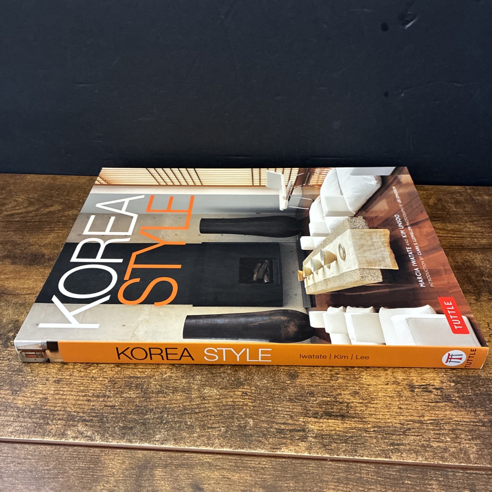 KOREA STYLE By Marcia Iwatate & Kim Unsoo Tuttle Publishing 2006