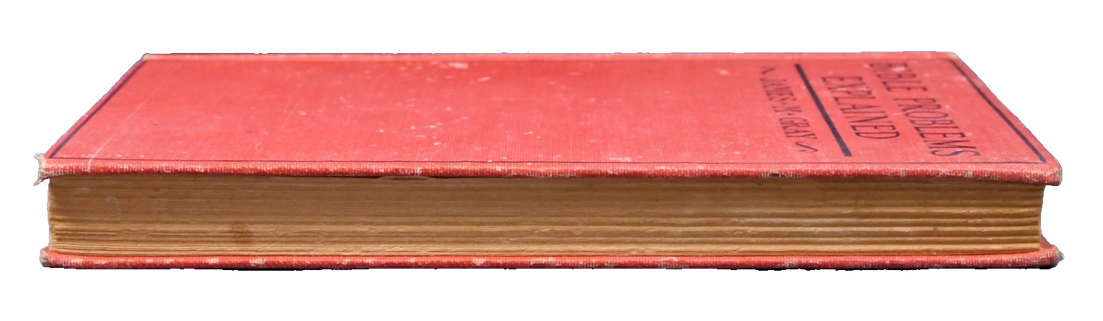 Bible Problems Explained James M. Gray 1913 Antique Hard Back Bible Institute