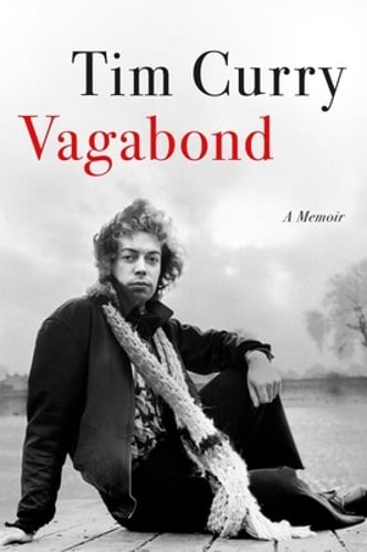 Vagabond: A Memoir by Tim Curry: New