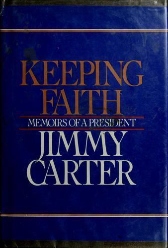 Keeping Faith: Memoirs of a President – hardcover, Jimmy Carter, 9780553050233
