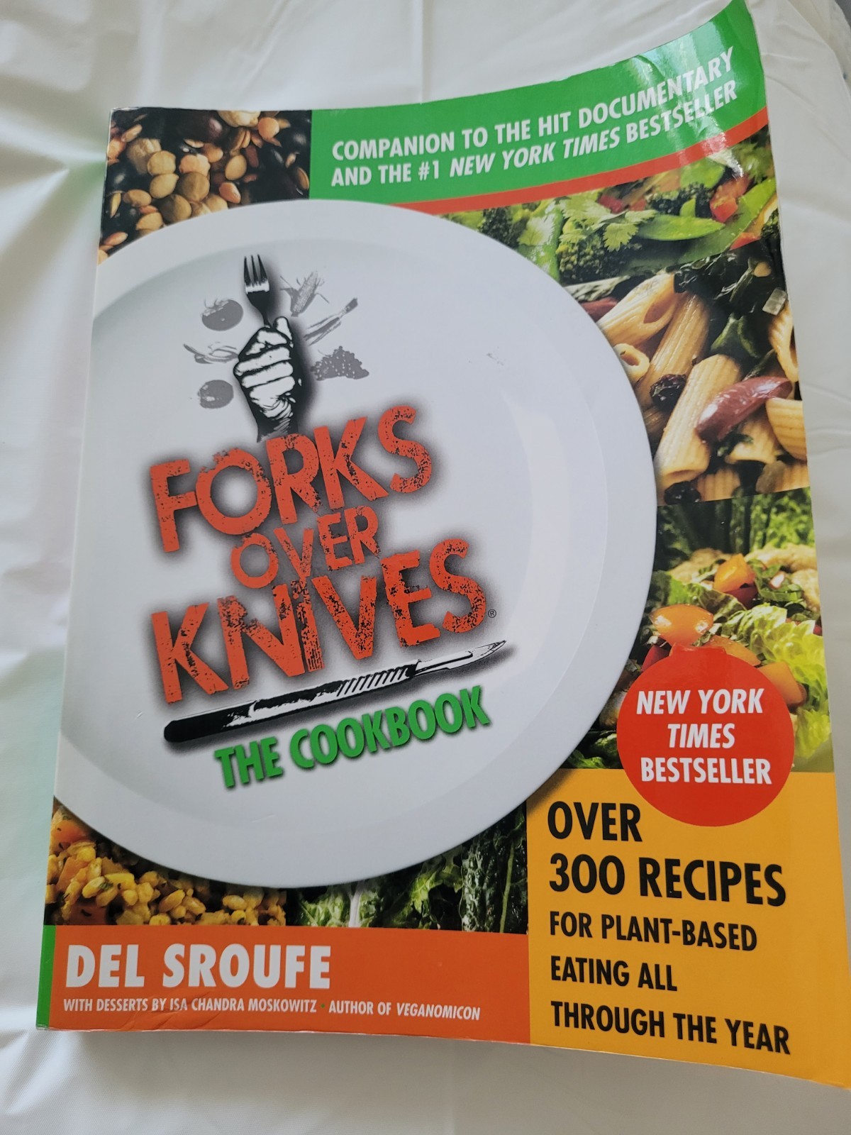 Forks Over Knives the Cookbook by Del Sroufe