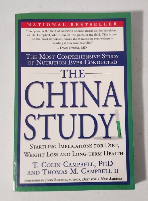 THE CHINA STUDY by T. Colin Campbell, PhD. PLANT BASED VEGAN Diet Weight Loss pb
