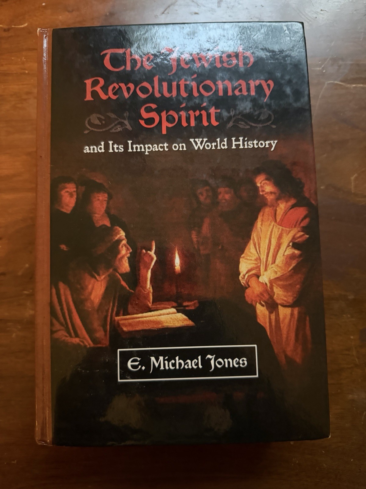 The Jewish Revolutionary Spirit and Its Impact by E Michael Jones 2008 1st Ed HC