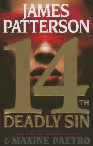 14th Deadly Sin (Women’s Murder Club) – Hardcover By Patterson, James – GOOD