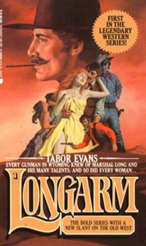Longarm (Longarm, No 1) – Mass Market Paperback By Evans, Tabor – GOOD