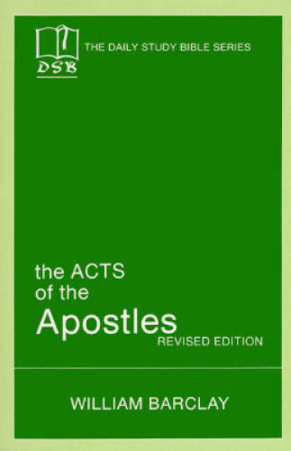 The Acts of the Apostles (Daily Study Bible Series) – Paperback – GOOD