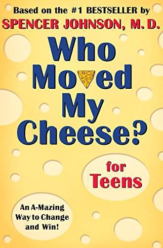Who Moved My Cheese? for Teens – Hardcover By Johnson, Spencer – ACCEPTABLE