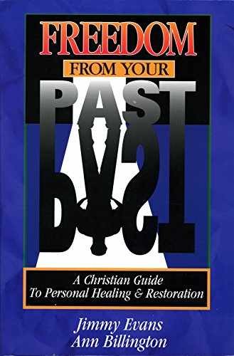 Freedom From Your Past: A Christian – Paperback, by Evans Jimmy – Very Good