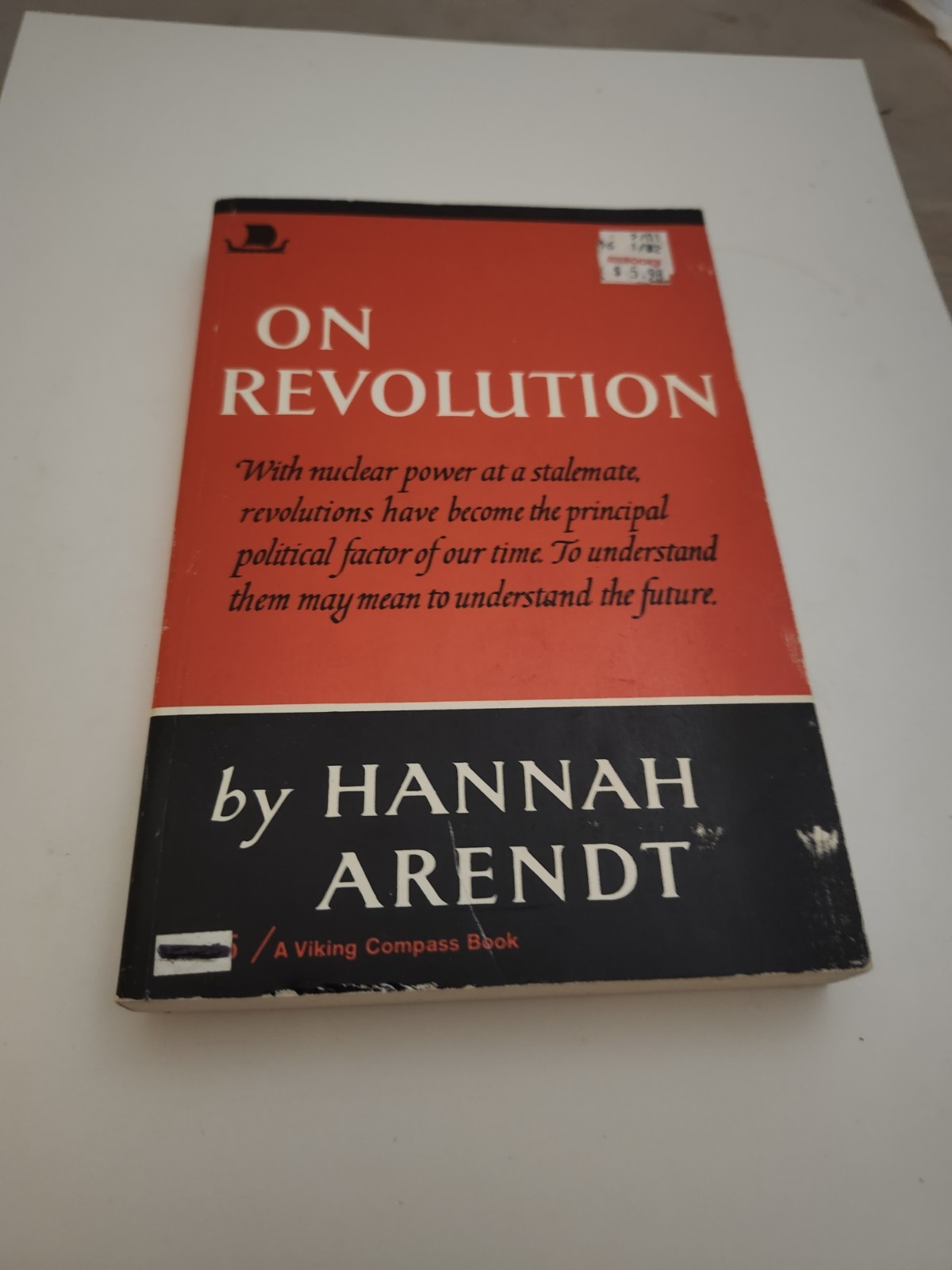 On Revolution – Hannah Arendt – 1965 – Trade Paperback