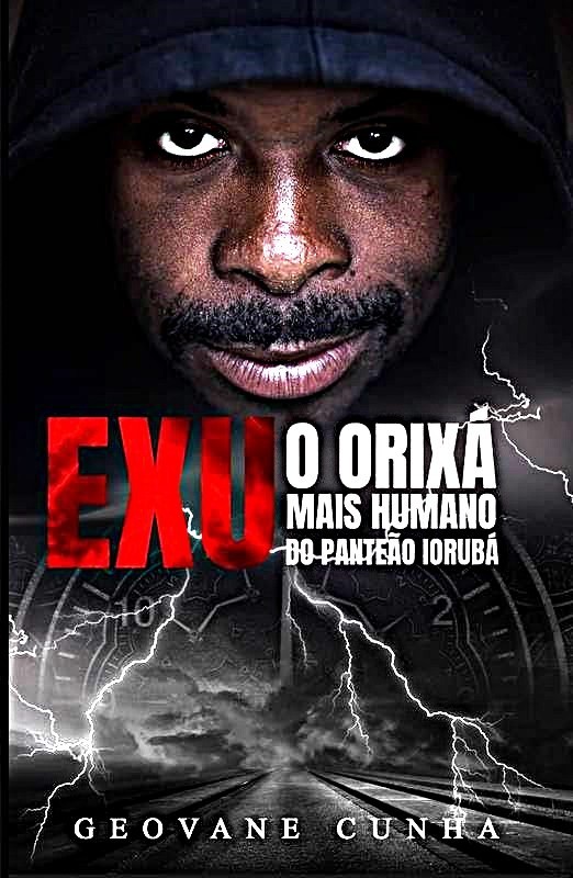 Exu: O Orixá Mais Humano do Panteão Iorubá – Brazilian Portuguese – Paperback 20