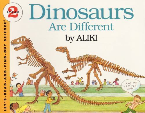 Dinosaurs Are Different: An Illustrated Book About- Aliki, 0064450562, paperback