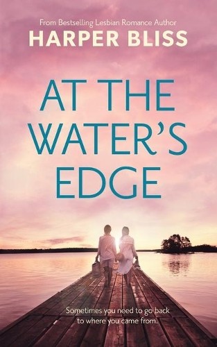 Harper Bliss At the Water’s Edge (Paperback)