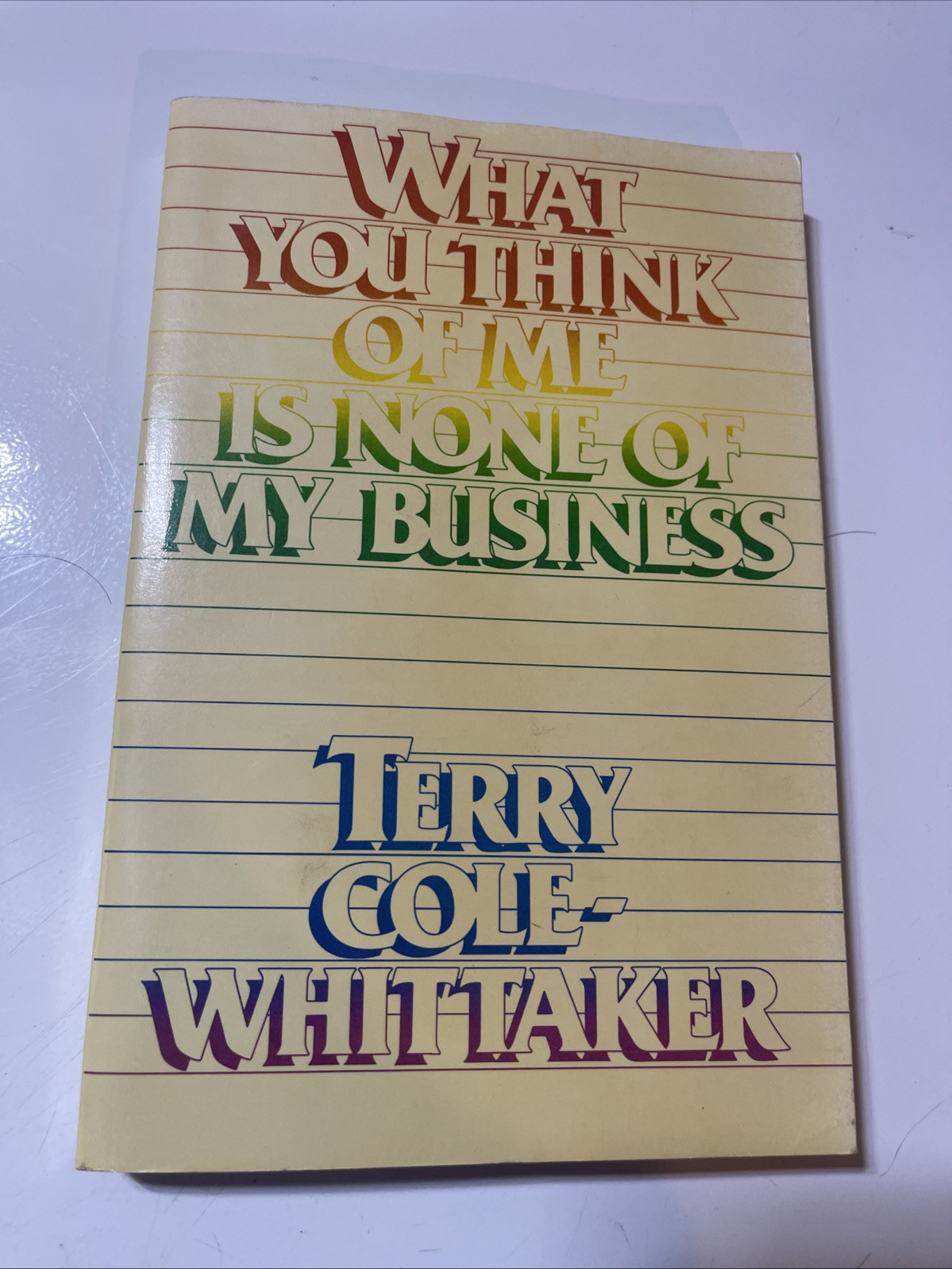 What You Think of Me is None of My Business by Terry Cole-Whittaker SC SIGNED