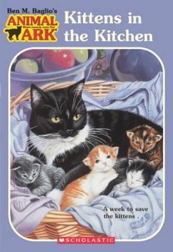 Kittens in the Kitchen (Animal Ark #1) – Paperback By Ben M. Baglio – ACCEPTABLE