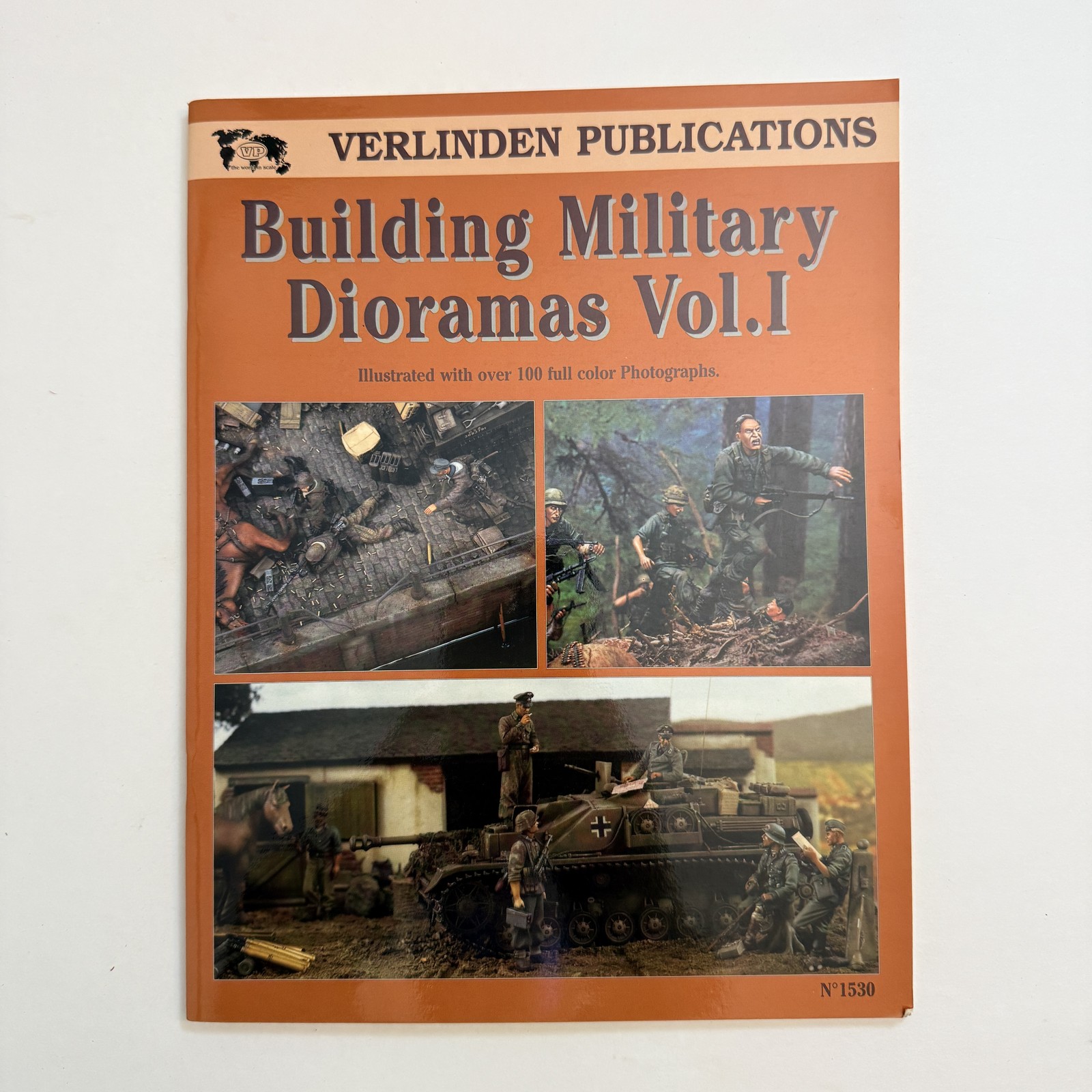 Building Military Dioramas Vol. I – Verlinden Publications