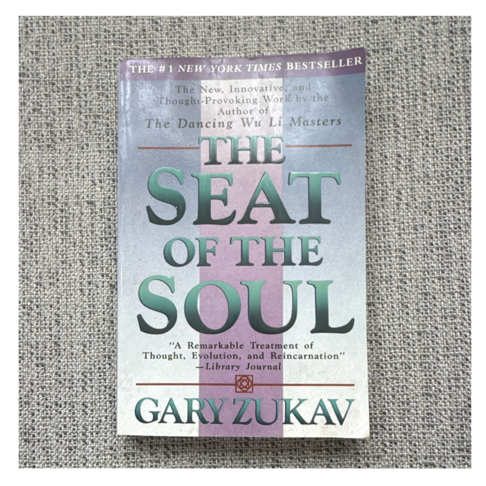 Gary Zukav The Seat of the Soul Paperback Simon & Schuster Spirituality