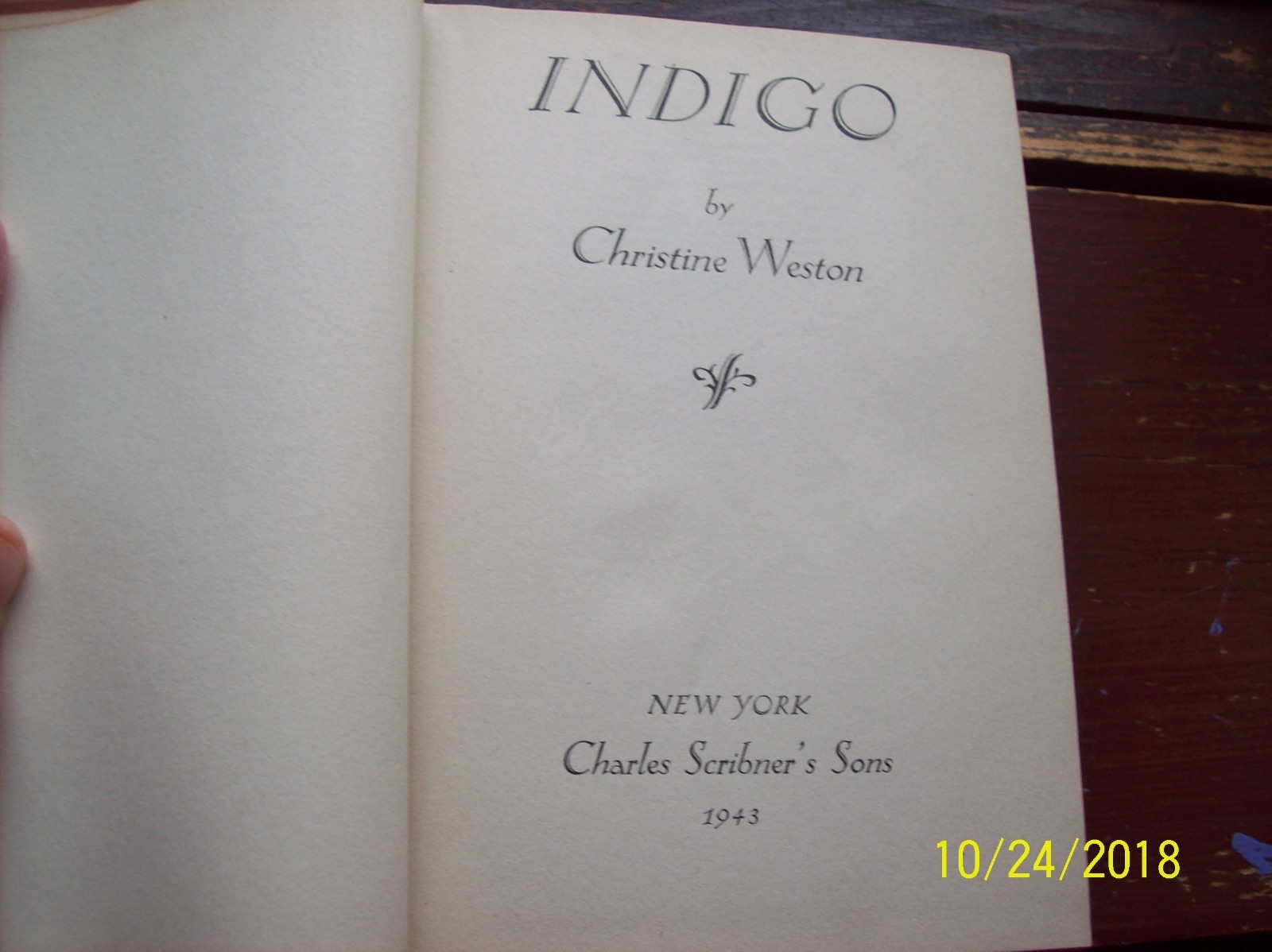 Indigo -Christine Weston- Charles Scribner’s & Sons-1943- Hardcover-374 Pages.