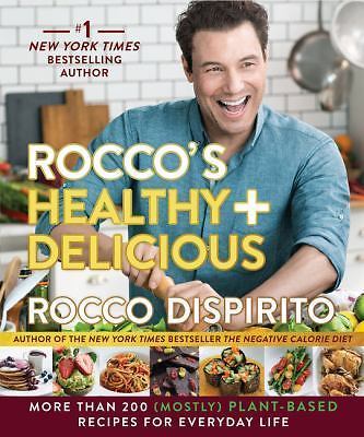 Rocco’s Healthy & Delicious: More than 200; Mo- 0062378120, hardcover, DiSpirito