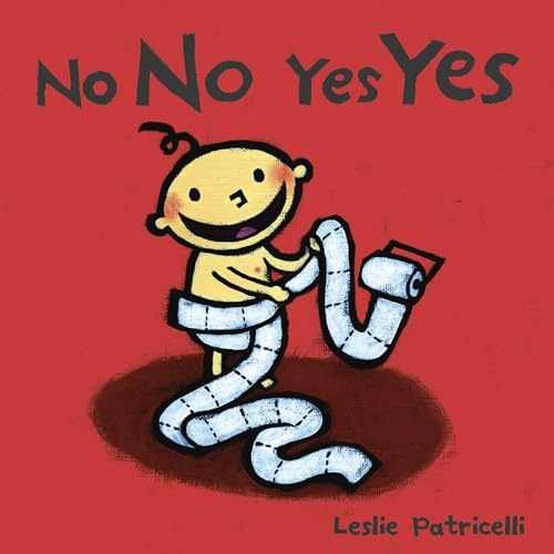No No Yes Yes: (A Gentle – Board book, by Patricelli Leslie – Very Good x