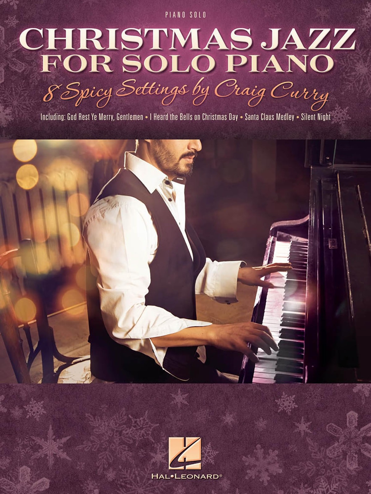 Christmas Jazz for Solo Piano | 8 Spicy Settings for Craig Curry | Holiday Ja…