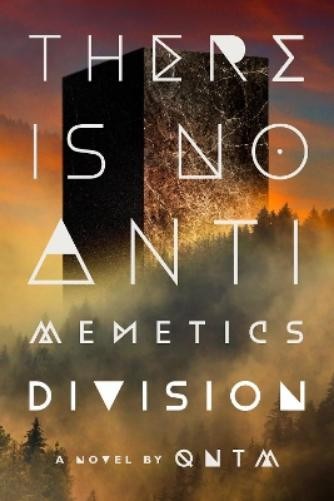 qntm There Is No Antimemetics Division (Hardback)