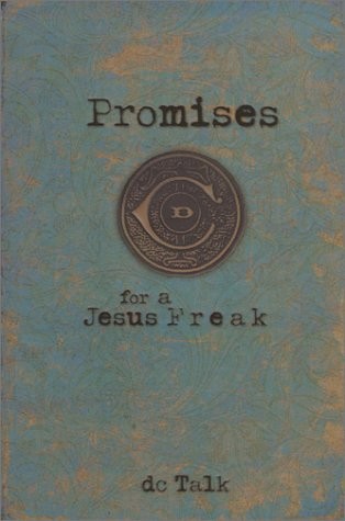 Promises for a Jesus Freak – mass market paperback DC Talk