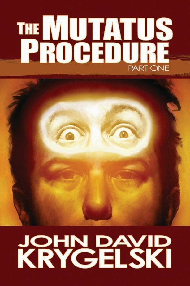 The Mutatus Procedure by John David Krygelski Softcover – autographed by author