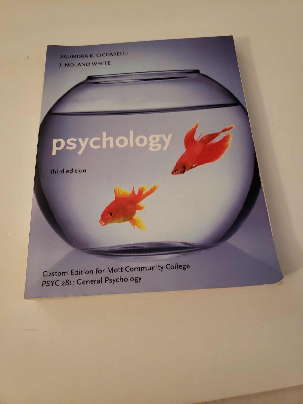 Psychology by J. Noland White and Saundra K. Ciccarelli (Trade Paperback)