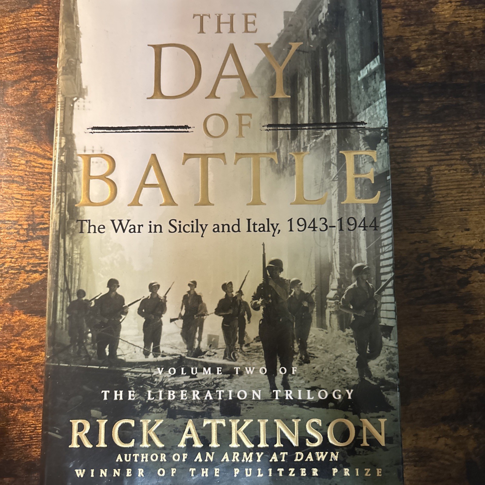Day of Battle : The War in Sicily and Italy Volume 2 by Rick Atkinson First HCDJ