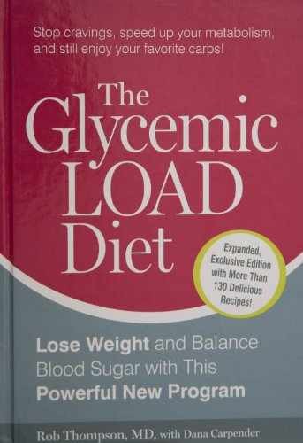 Glycemic Load Diet Lose Weight and – Hardcover, by Rob Thompson MD – Very Good