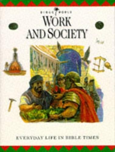 Work and Society: Everyday life in Bible times. (Bibl… by Drane, John Hardback